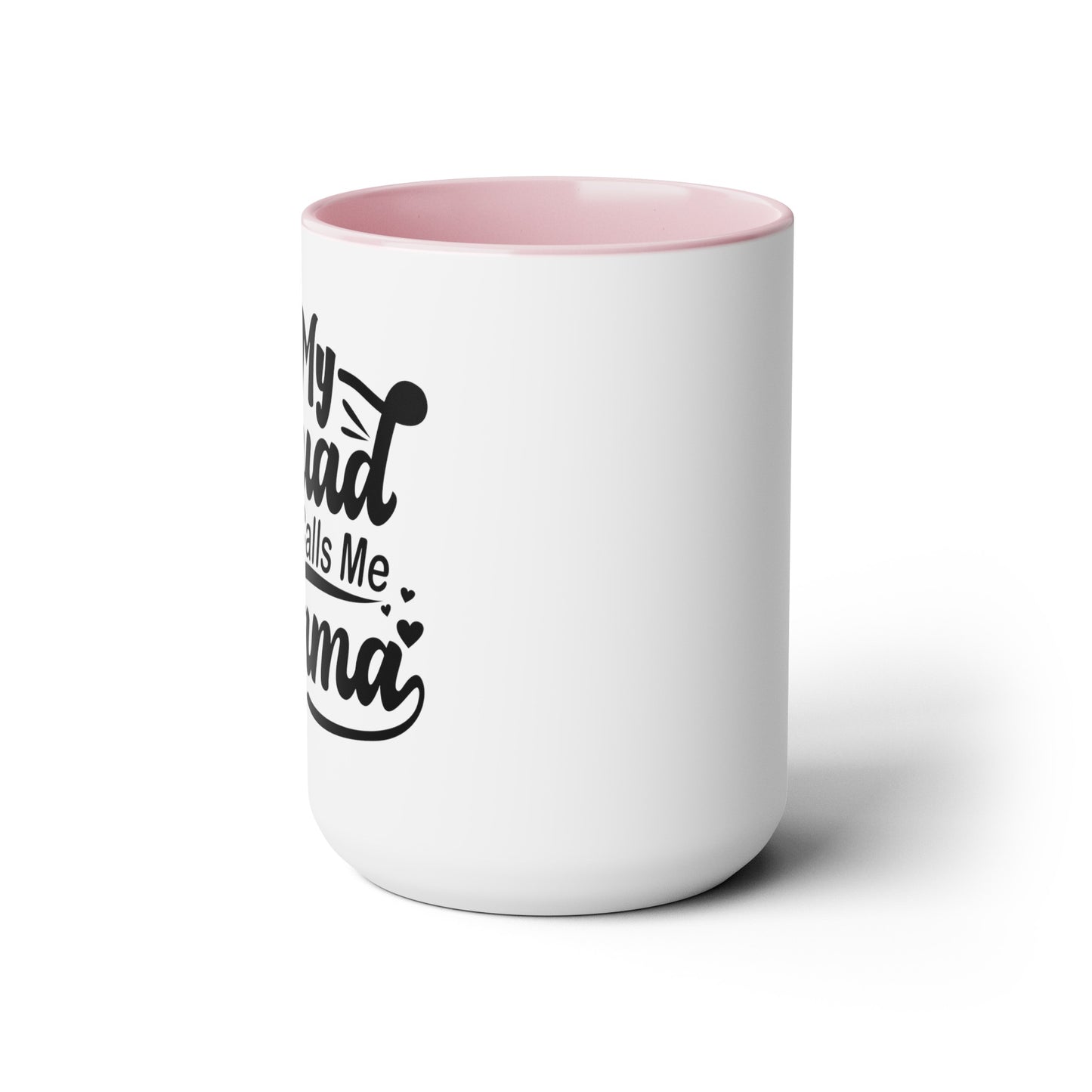 My squad calls me mama Two-Tone Coffee Mugs, 15oz - Hippsey Creations