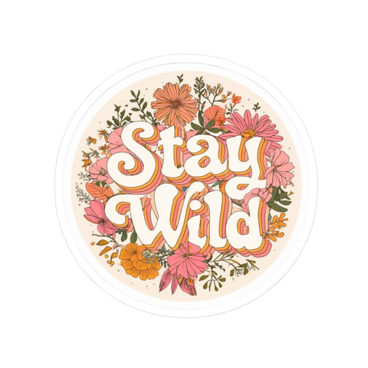 Stay Wild Sticker | Kiss-Cut Design | Hippsey Creations