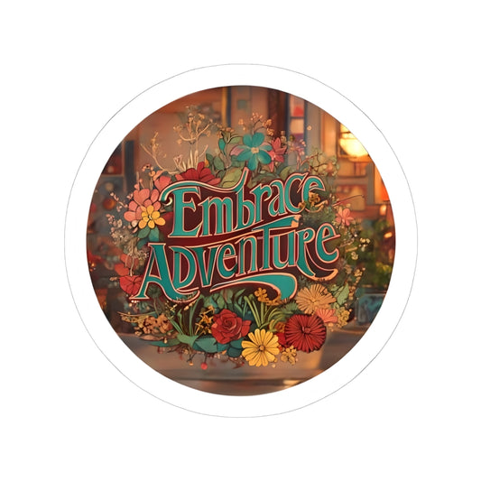 Embrace Adventure Sticker | Kiss-Cut Design | Hippsey Creations