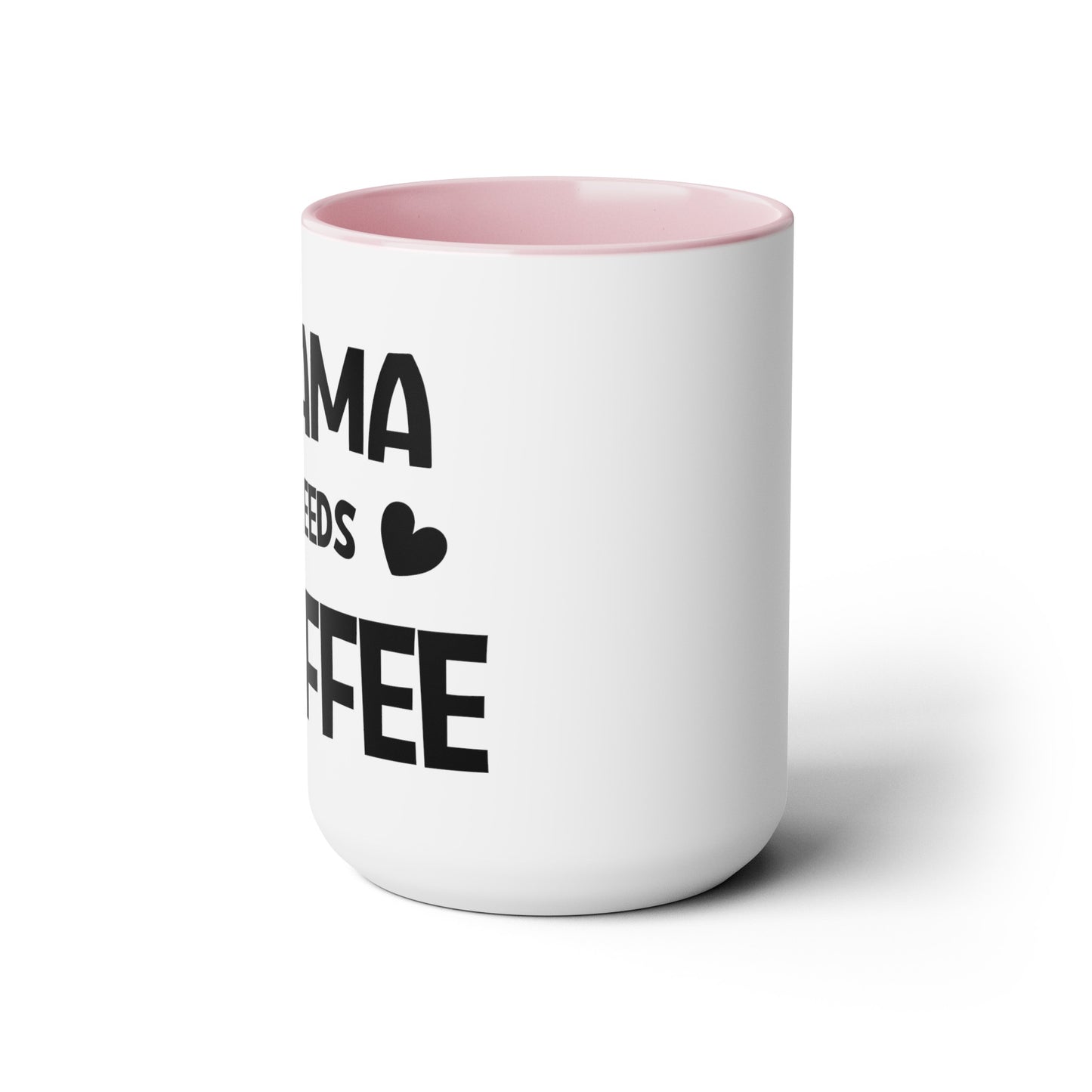 Mama needs coffee Two-Tone Coffee Mugs, 15oz - Hippsey Creations