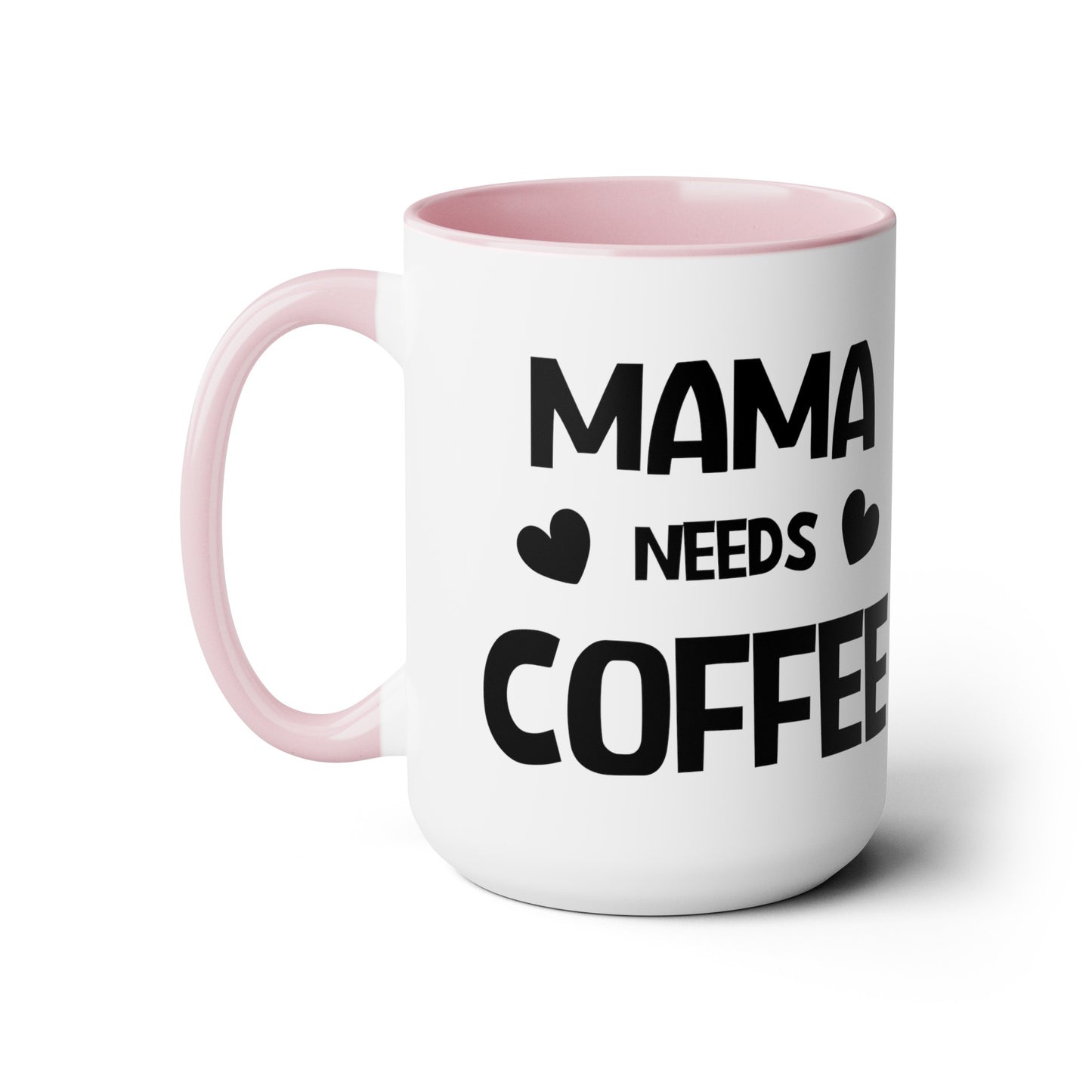 Mama needs coffee Two-Tone Coffee Mugs, 15oz - Hippsey Creations