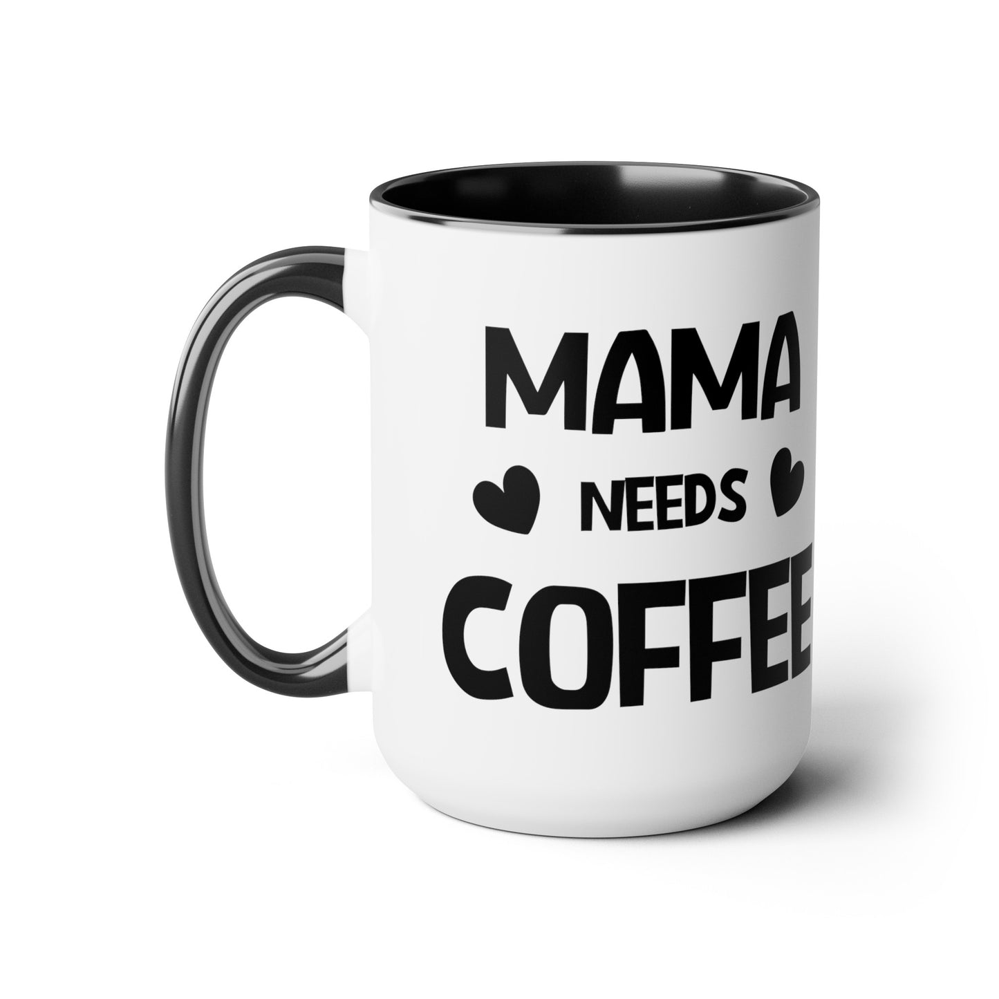 Mama needs coffee Two-Tone Coffee Mugs, 15oz - Hippsey Creations