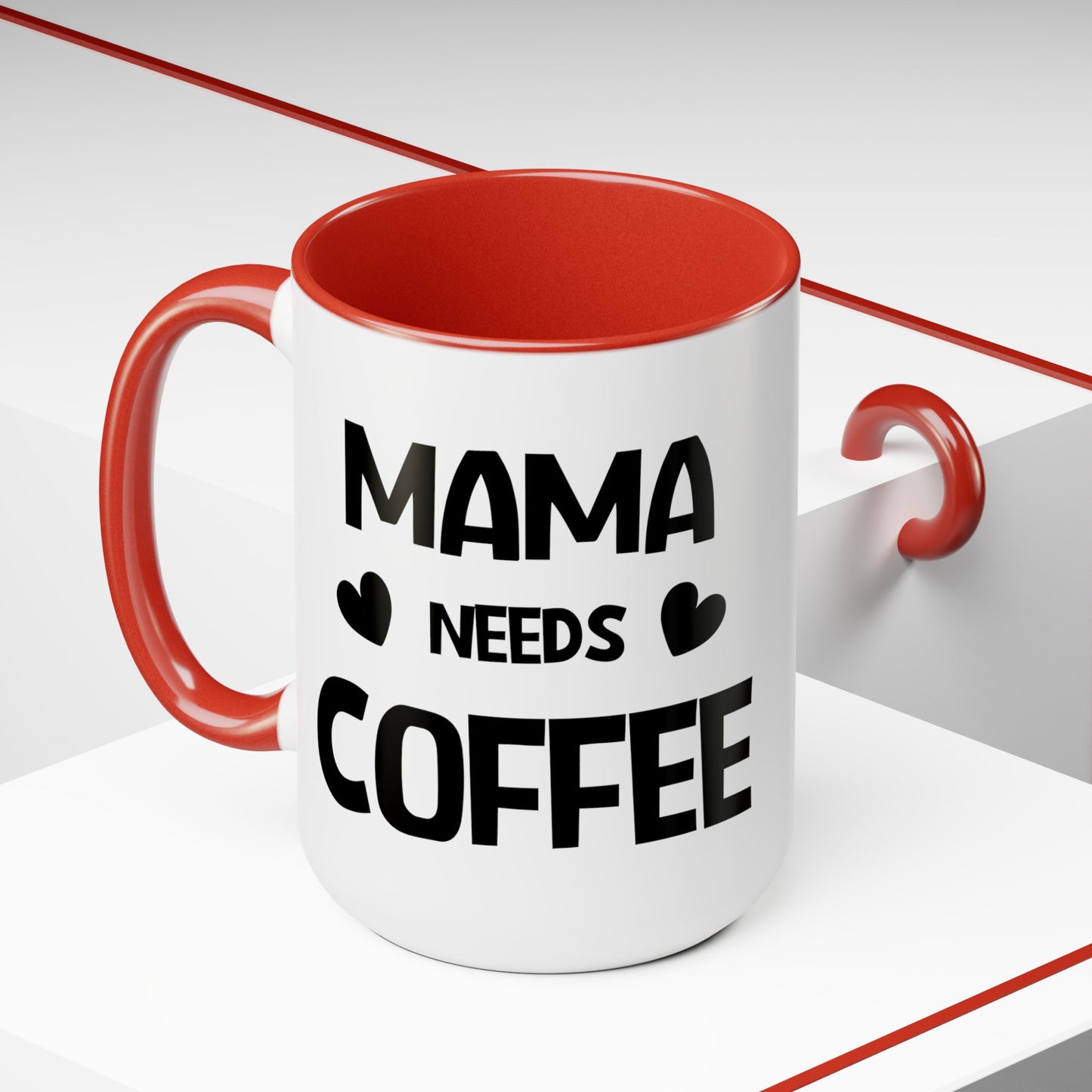 Mama needs coffee Two-Tone Coffee Mugs, 15oz - Hippsey Creations