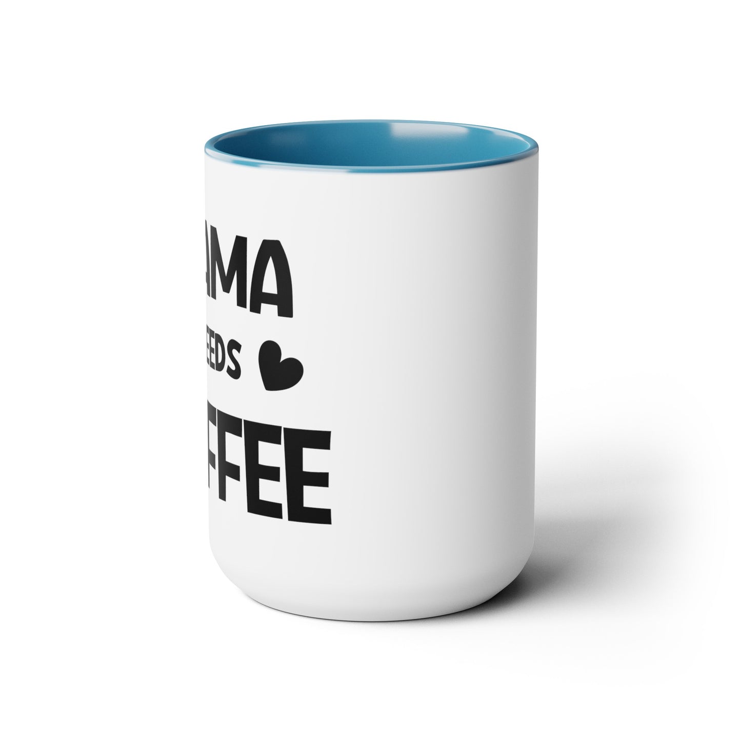 Mama needs coffee Two-Tone Coffee Mugs, 15oz - Hippsey Creations