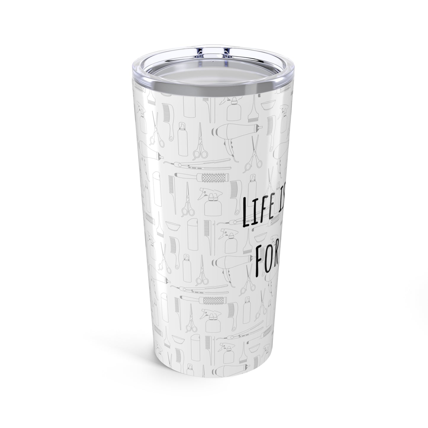 Life is Too Short for Bad Hair Tumbler – 20oz Stainless Steel, Pink Font