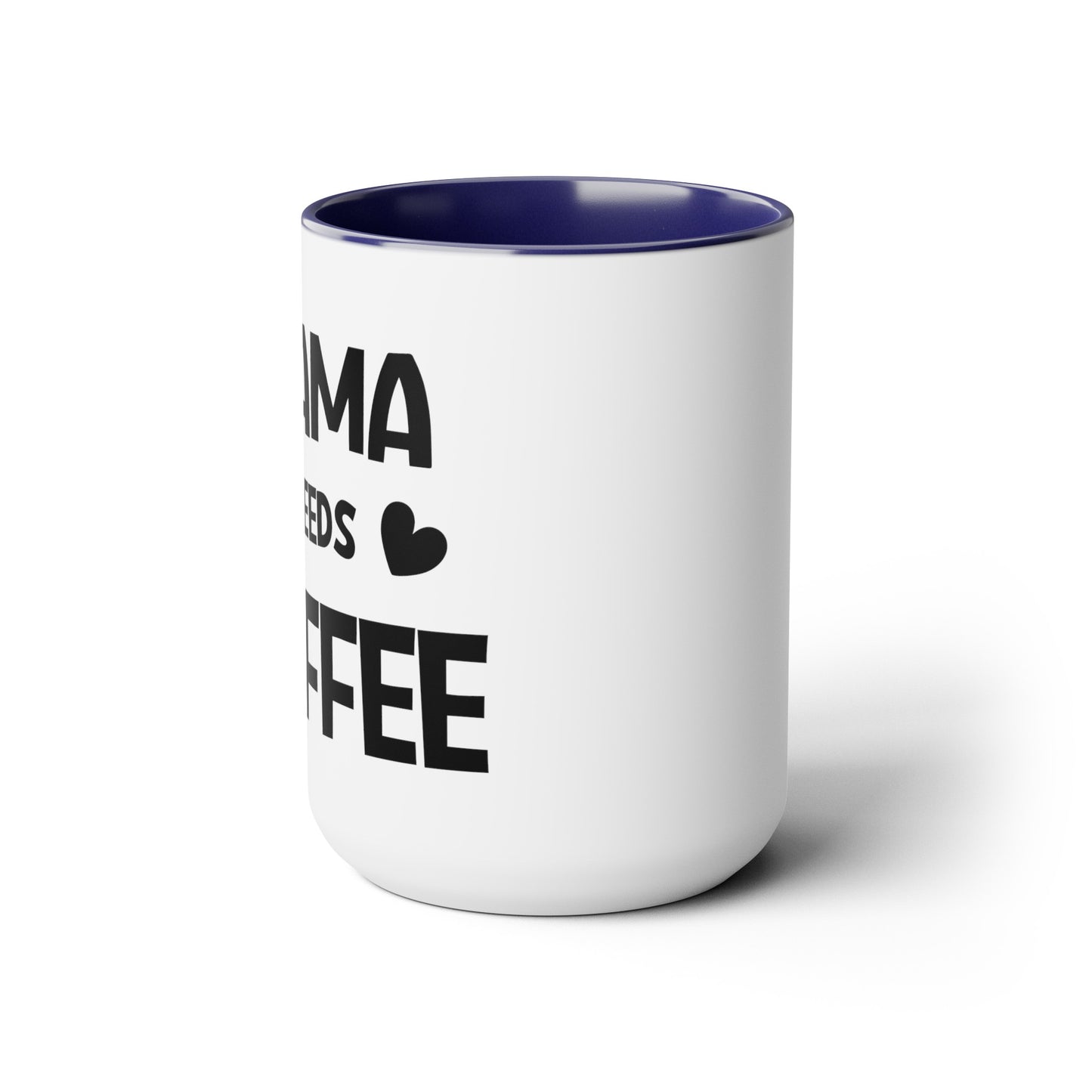 Mama needs coffee Two-Tone Coffee Mugs, 15oz - Hippsey Creations