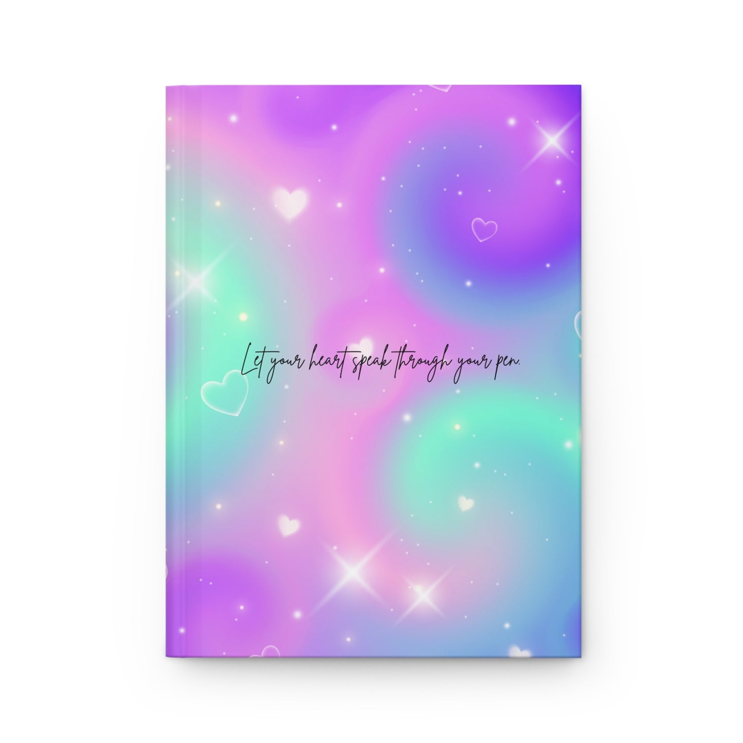 Let your heart speak. Hardcover Journal Matte - Hippsey Creations