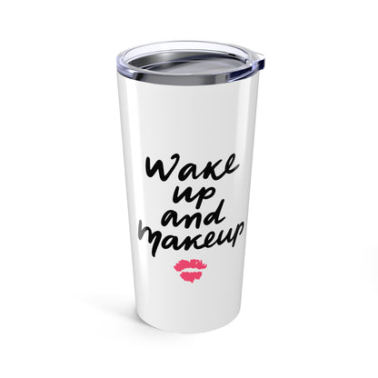Pink Glam Studio Wake Up and Make Up Tumbler | 20oz Stainless Steel | Hippsey Creations