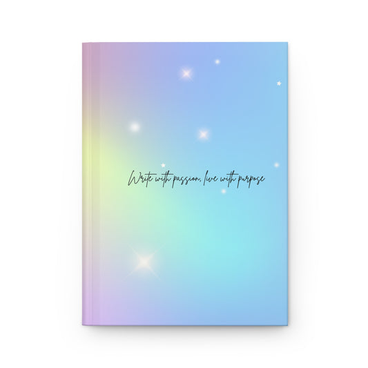 Write with passion. Hardcover Journal - Hippsey Creations