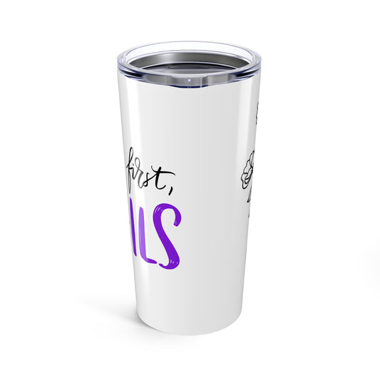 Plum Professional But First Nails Tumbler | 20oz Stainless Steel | Hippsey Creations