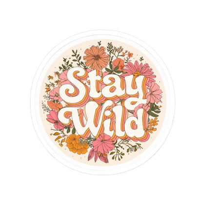Stay Wild Sticker | Kiss-Cut Design | Hippsey Creations