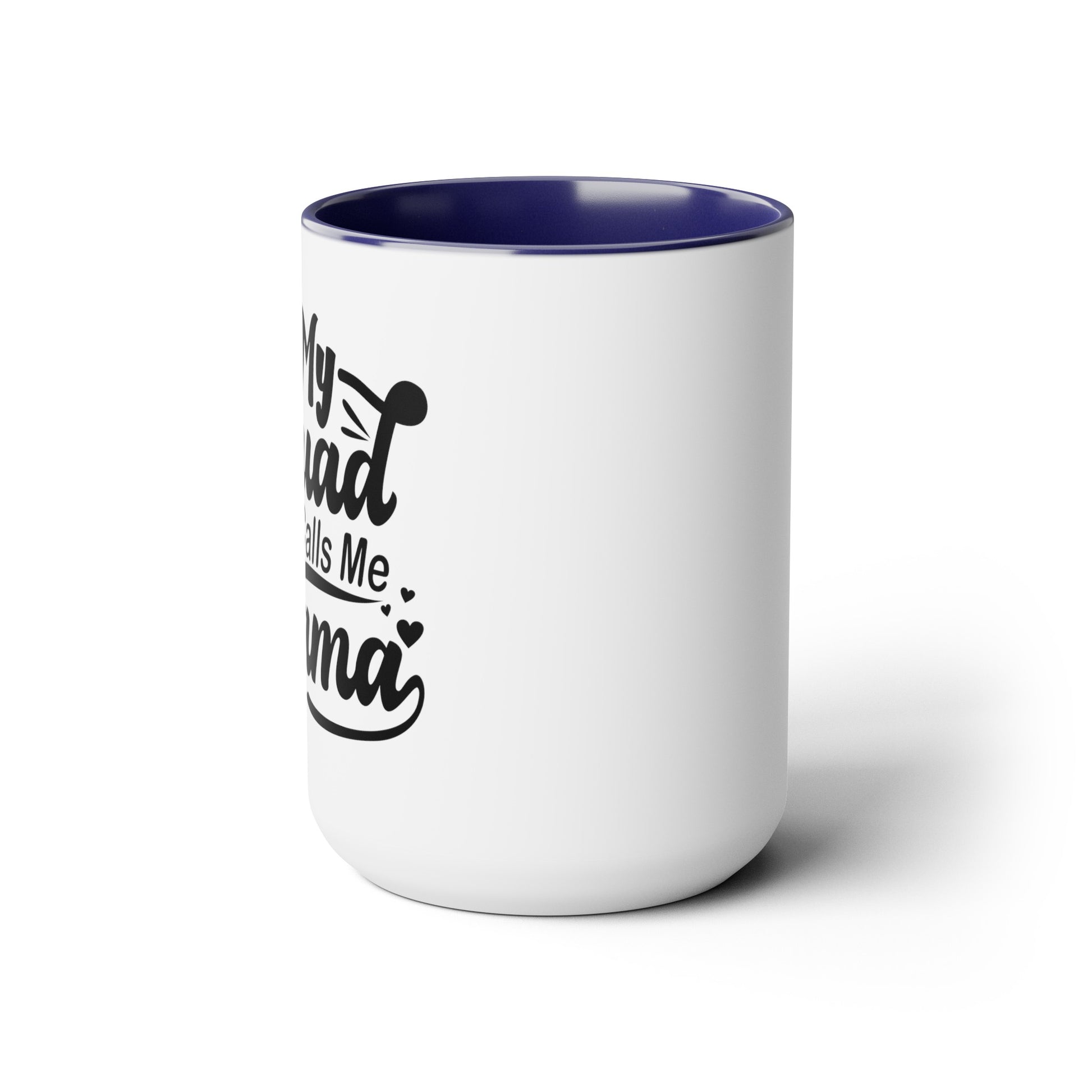 My squad calls me mama Two-Tone Coffee Mugs, 15oz - Hippsey Creations