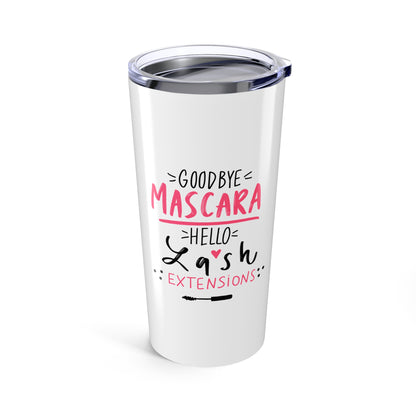Pink Glam Studio Goodbye Mascara Tumbler | 20oz Stainless Steel | Hippsey CreationsExtensions 20oz Tumbler
