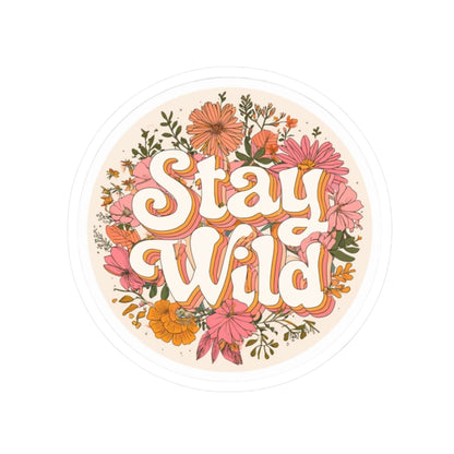 Stay Wild Sticker | Kiss-Cut Design | Hippsey Creations