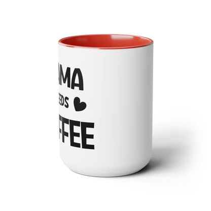 Mama needs coffee Two-Tone Coffee Mugs, 15oz - Hippsey Creations