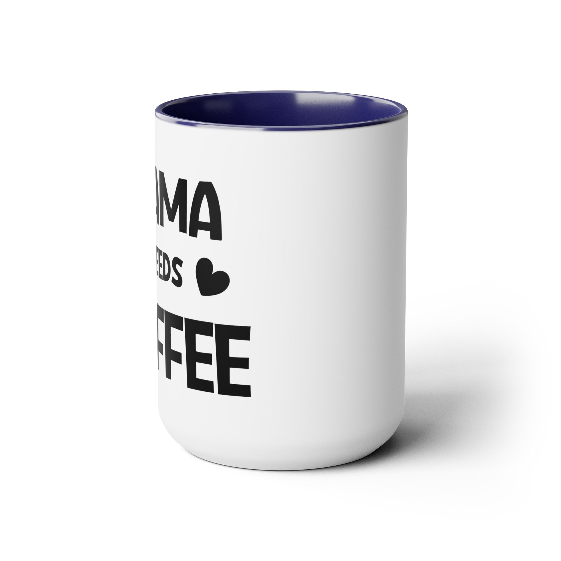 Mama needs coffee Two-Tone Coffee Mugs, 15oz - Hippsey Creations